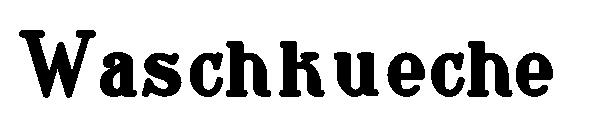Waschkueche字体