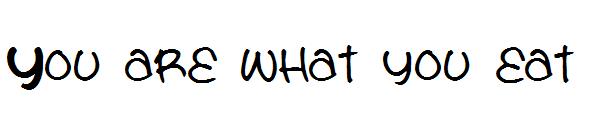 You are what you eat字体