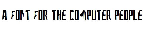 A font for the computer people字体