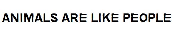 Animals are like people字体