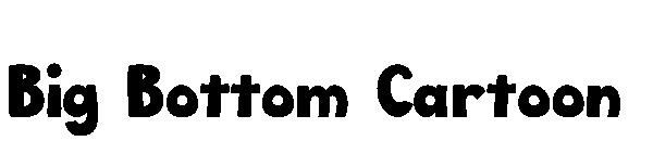 Big Bottom Cartoon字体