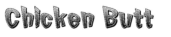 Chicken Butt字体
