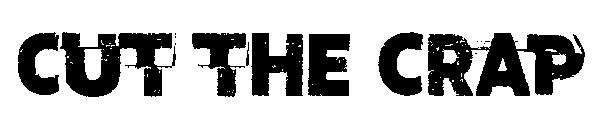 Cut the crap字体