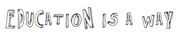 Education is a Way字体