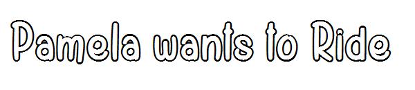 Pamela wants to Ride字体