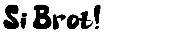 Si Brot!字体