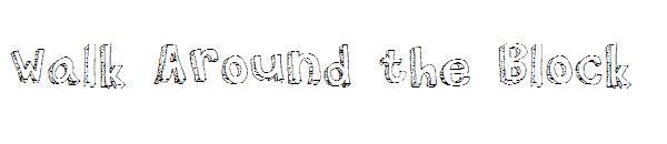 Walk Around the Block字体