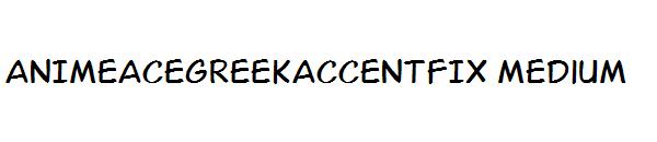 ANIMEACEGREEKACCENTFIX Medium字体