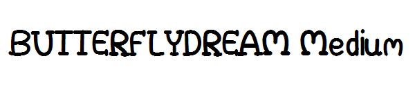 BUTTERFLYDREAM Medium字体