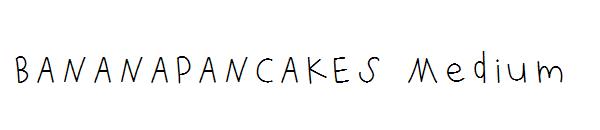 BANANAPANCAKES Medium字体