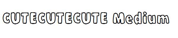 CUTECUTECUTE Medium字体
